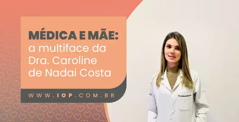 Médica e mãe a multiface de Caroline de Nadai Costa oncologista  